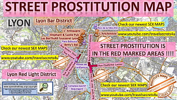 Lyon, France, Frankreich, Blowjob, Sex Map, Street Prostitution Map, Massage Parlours, Brothels, Whores, Escort, Callgirls, Teen, Bordell, Freelancer, Streetworker, Prostitutes