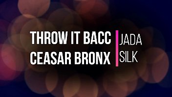 Ceasar Bronx "Throw It Bacc" by Jada Silk